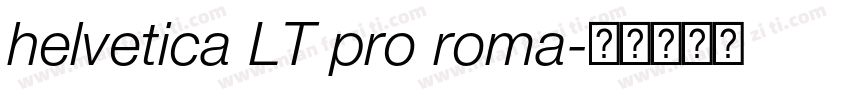 helvetica LT pro roma字体转换